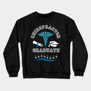 Chiropractor Graduation Gift Crewneck Sweatshirt